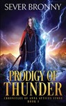 Prodigy of Thunder - Sever Bronny - 9781775172987