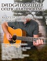 Dadgad Guitar - Celtic Flatpicking - Brent C Robitaille - 9781775193746