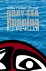 Gray Sea Running - RJ McMillen - 9781775200208