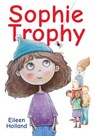 Sophie Trophy - Eileen Holland - 9781775331971