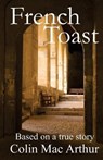 French Toast - MACARTHUR,  Colin - 9781775366010
