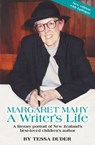 Margaret Mahy: A Writer's Life - Tessa Duder - 9781775490357
