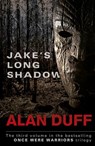 Jake's Long Shadow - Alan Duff - 9781775530510