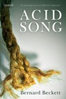 Acid Song - Bernard Beckett - 9781775530619