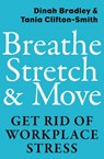 Breathe, Stretch & Move - Dinah Bradley ; Tania Clifton-Smith - 9781775533511