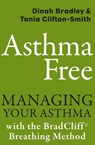 Asthma Free - Dinah Bradley ; Tania Clifton-Smith - 9781775533528