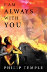 I Am Always With You - Philip Temple - 9781775533542