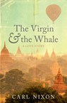 The Virgin and the Whale - Carl Nixon - 9781775533764