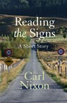 Reading the Signs - Carl Nixon - 9781775534365