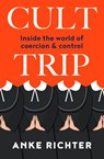 Cult Trip - Anke Richter - 9781775542032