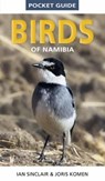 Pocket Guide to Birds of Namibia - Ian Sinclair - 9781775845225