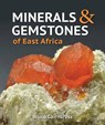 Minerals and Gemstones of East Africa - CAIRNCROSS,  Bruce - 9781775845560