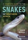 A Complete Guide to the Snakes of Southern Africa - Johan Marais - 9781775847472