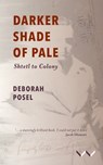 Darker Shade of Pale - Deborah Posel - 9781776149711