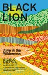Black Lion - Bridget Pitt ; Sicelo Mbatha - 9781776191482
