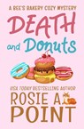 Death and Donuts - Rosie A. Point - 9781776432660