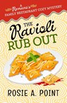 The Ravioli Rub Out - Rosie A. Point - 9781776432684