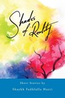 Shades of Reality - Shaykh Fadhlalla Haeri - 9781776490141