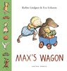 Max's Wagon - Barbro Lindgren ; Eva Eriksson - 9781776570010