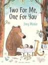 Two for Me, One for You - Jorg Muhle - 9781776572403