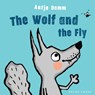 The Wolf and Fly - Antje Damm - 9781776572809