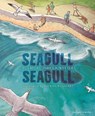 Seagull Seagull - James K Baxter - 9781776572816