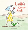 Lisette's Green Sock - Catharina Valckx - 9781776572830