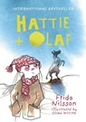 Hattie and Olaf - Frida Nilsson - 9781776573189