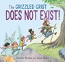The Grizzled Grist Does Not Exist! - Juliette MacIver - 9781776574162