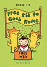 FREE KID TO GOOD HOME - Hiroshi Ito - 9781776574421