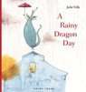 A Rainy Dragon Day - Julie Volk - 9781776575794