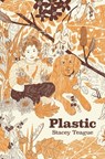 Plastic - Stacey Teague - 9781776921331