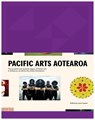 Pacific Arts Aotearoa: The Powerful and Dynamic Legacy of Pacific Arts in Aotearoa, as Told by the Artists Themselves - Lana Lopesi - 9781776950515