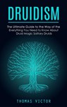 Druidism - Thomas Victor - 9781777098148