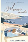 Quinsey Holt, K: Monaco Minute - Kaya Quinsey Holt - 9781777102265