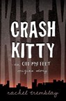 Crash Kitty - Rachel Tremblay - 9781777106102