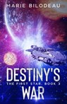 Destiny's War - Marie Bilodeau - 9781777138134