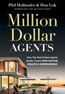 Million Dollar Agents - Phil Hollander ; Dan Lok - 9781777159849