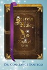 Secrets of a Healer - Magic of Reiki - Constance Amoraa Santego - 9781777222000
