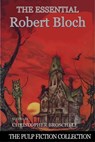 The Essential Robert Bloch - Christopher Broschell - 9781777244774