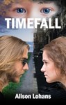 Timefall - Alison Lohans - 9781777287122