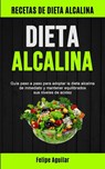 Dieta Alcalina - Felipe Aguilar - 9781777299132