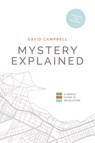 Mystery Explained - David Campbell - 9781777397814