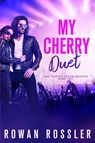 My Cherry Duet - Rowan Rossler - 9781777438883