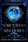 Sorceress of Shadows - Marie Bilodeau - 9781777715458