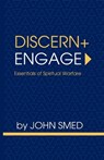 Discern + Engage - John Smed - 9781777791223