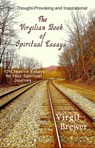 The Virgilian Book of Spiritual Essays - Virgil Brewer - 9781777884208
