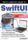 SwiftUI for Masterminds 4th Edition - J. D Gauchat - 9781777978235