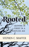 Rooted - Stephen C Shaffer - 9781777978709
