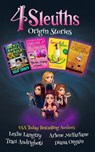 4 Sleuths Origin Stories - Leslie Langtry ; Arlene McFarlane ; Traci Andrighetti ; Diana Orgain - 9781778179549